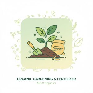 Organic Gardening & Fertilizers